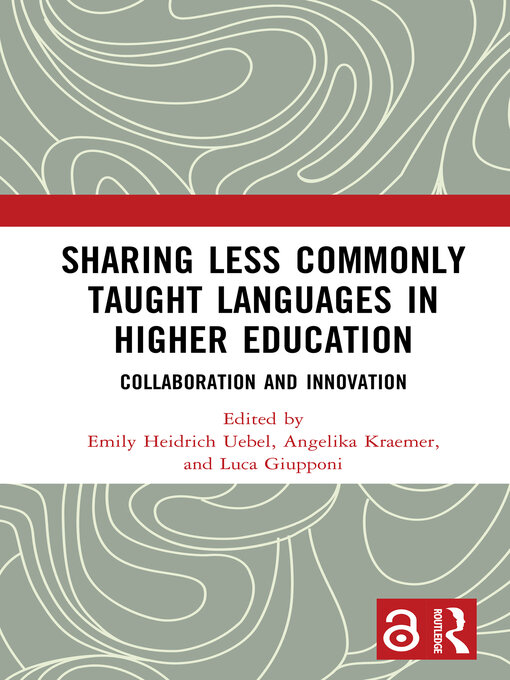 Title details for Sharing Less Commonly Taught Languages in Higher Education by Emily Heidrich Uebel - Available